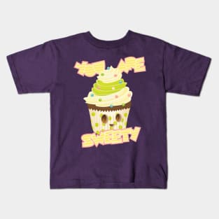 You Are Sweety! Kids T-Shirt